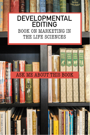 Developmental Editing: Book on Marketing the Life Sciences by Industry Expert